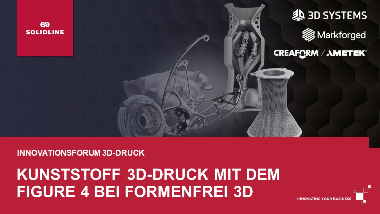 Kunststoff 3D-Druck mit dem Figure 4 bei Formenfrei 3D [Innovationsforum…